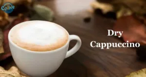 Dry Cappuccino