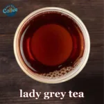 The Elegant Charm of Lady Grey Tea: Benefits, Brewing Tips, and More